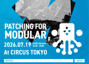 Patching For Modular 2026 – Japan Modular Maker Meet up –